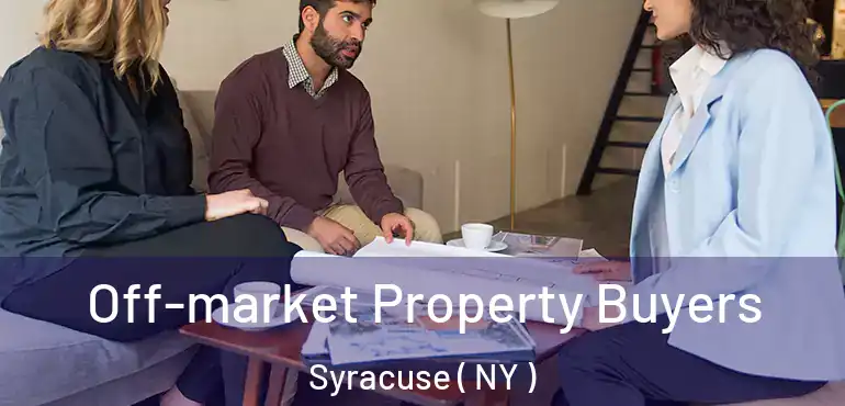  Off-market Property Buyers Syracuse ( NY )